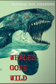Whales Gone Wild by Theodore Soderberg
