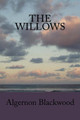 The Willows Algernon Blackwood 9781979938662