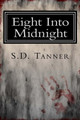 Eight Into Midnight by S D Tanner