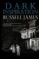 Dark Inspiration by Russell James