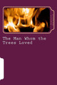 The Man Whom the Trees Loved Algernon Blackwood 9781983596742