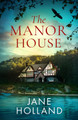 The Manor House Jane Holland 9781398710597