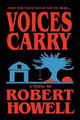 Voices Carry by Robert Howell