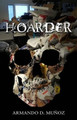 Hoarder by Armando D Munoz