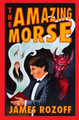 The Amazing Morse by James Rozoff