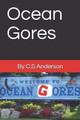 Ocean Gores by C S Anderson