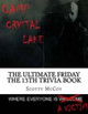 The Ultimate Friday the 13th Trivia Book by Kazare Joynes