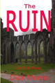 The Ruin by Dick Morris