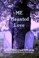 ME Haunted Love by Macabre Maine