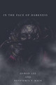 In the Face of Darkness Damon Lee 9781491745465