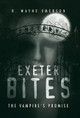 Exeter Bites: The Vampire's Promise R Wayne Emerson 9781532066993