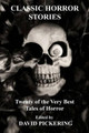 Classic Horror Stories by David Pickering