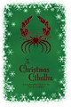 A Christmas Cthulhu by David Griffiths (Reed College Oregon)