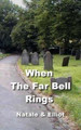 When The Far Bell Rings by Elliot