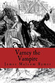 Varney the Vampire by James Malcom Rymer