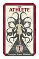 The Athlete by Gregory James Elfrink