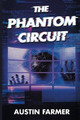 The Phantom Circuit Austin Farmer 9780578257198