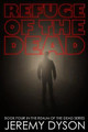 Refuge Of The Dead by Jeremy Dyson