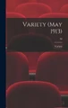 Variety (May 1913); 30 Variety 9781013524356