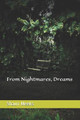 From Nightmares, Dreams by Shaun Meeks