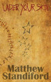 Under Your Skin by Matthew Standiford