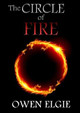 The Circle of Fire by Owen Elgie