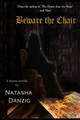 Beware the Chair by Natasha Danzig
