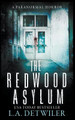 The Redwood Asylum L a Detwiler 9781393171164