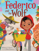 Federico and the Wolf by Rebecca J Gomez