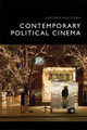 Contemporary Political Cinema by Matthew Holtmeier