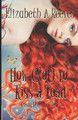 How (Not) to Kiss a Toad Elizabeth A Reeves 9781480272132