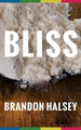 Bliss by Brandon Halsey