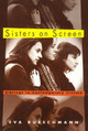 Sisters On Screen Eva Rueschmann 9781566397469