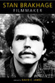 Stan Brakhage: Filmmaker David James 9781592132720