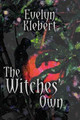 The Witches' Own Evelyn Klebert 9781613420584