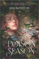 The Poison Season Mara Rutherford 9781335915801