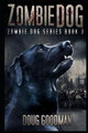Zombie Dog by Doug Goodman