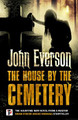 The House by the Cemetery by John Everson