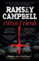 The Wise Friend Ramsey Campbell 9781787584044