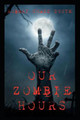 Our Zombie Hours by Robert Chazz Chute