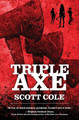 Triple Axe by Scott Cole