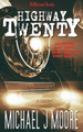 Highway Twenty by Michael J Moore