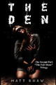 The Den: A Psychological Horror Novel Matt Shaw 9780244484248
