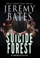Suicide Forest Jeremy Bates 9780993764684
