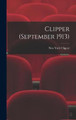 Clipper (September 1913) New York Clipper 9781013366482