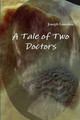 A Tale of Two Doctors by Joseph Loscalzo