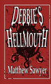 Debbie's Hellmouth by Matthew Sawyer