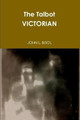 The Talbot VICTORIAN by John L Bisol