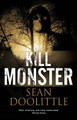 Kill Monster Sean Doolittle 9781448308736