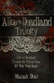 Alice in Deadland Trilogy Mainak Dhar 9781483969527